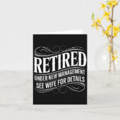 Retired Under New Management See Wife Funny Retire Kaart (Gele Bloem)