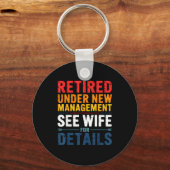 Retired Under New Management See Wife Funny Retire Sleutelhanger (Voorkant)