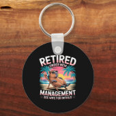Retired Under New Management See Wife Funny Retire Sleutelhanger (Voorkant)