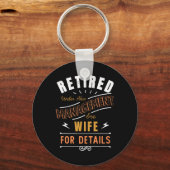Retired Under New Management See Wife Retirement Sleutelhanger (Voorkant)