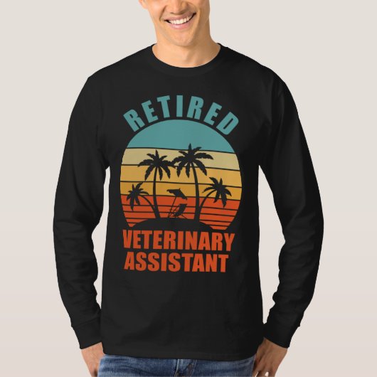 Retired Veterinary Assistant Happy Retirement T-shirt (Voorkant)