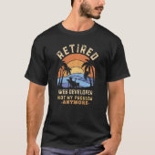 Retired Web Developer Not My Problem Anymore Retir T-shirt (Voorkant)