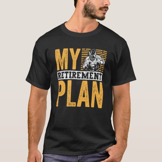 Retired Welder My Retirement Plan Welding for Men T-shirt (Voorkant)