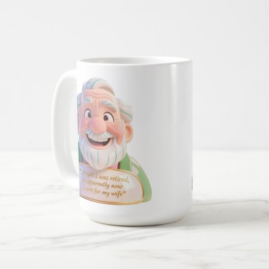 Retired Work For Wife Quote Bust Koffiemok (Voorkant links)