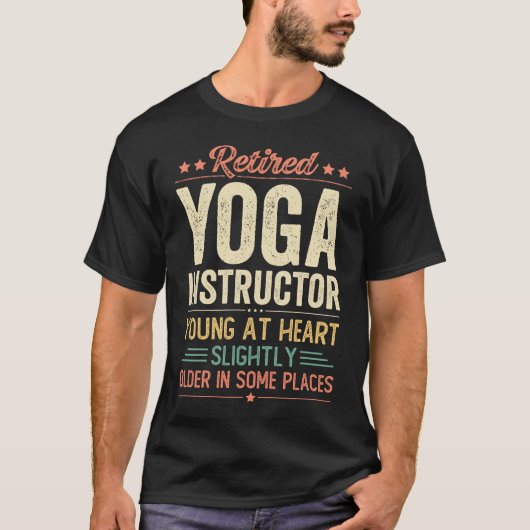 Retired Yoga Instructor T-shirt (Voorkant)