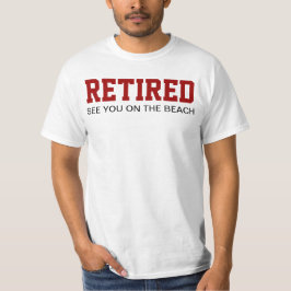 RETIRED Zie je op het strand T-shirt