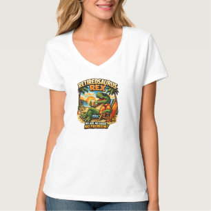 Retiredsaurus Rex: Geen baan. Geen klok. Geen prob T-shirt