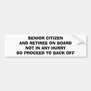 RETIREE/SENIOR AAN BOORD-BUMPERSTICKER (ADVIES) BUMPERSTICKER