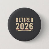Retirement 2026 Countdown Retired Ly Dom  Ronde Button 5,7 Cm (Voorkant)