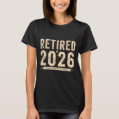 Retirement 2026 Countdown Retired Ly Dom  T-shirt (Voorkant)
