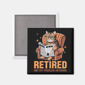 Retirement 2026 Retired 2026 Not My Problem Anymor Magneet (Voorkant / Achterkant)