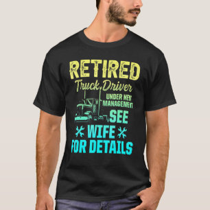 Retirement 2 voor vrachtwagenchauffeur t-shirt