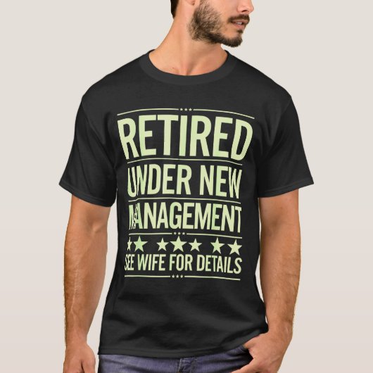 Retirement Art For Men Dad Husband Retired Retirem T-shirt (Voorkant)
