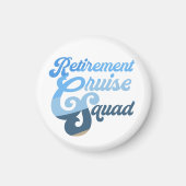 Retirement Cruise Squad Magnet (Voorkant)