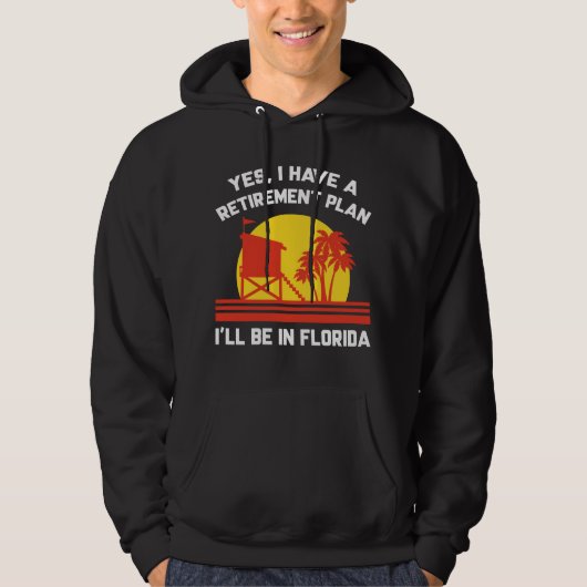 Retirement Florida Hoodie (Voorkant)