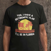 Retirement Florida T-shirt