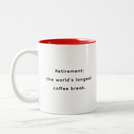 Retirement Funny & Inspirational Quotes Mug  Tweekleurige Koffiemok (Links)