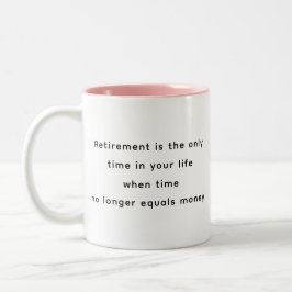 Retirement Funny & Inspirational Quotes Mug Tweekleurige Koffiemok