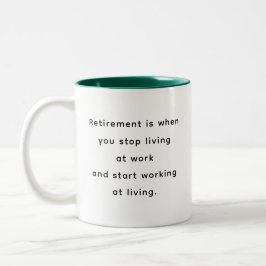 Retirement Funny & Inspirational Quotes Mug Tweekleurige Koffiemok