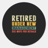 Retirement Funny Party Retired Under New Managemen Ronde Sticker (Voorkant)