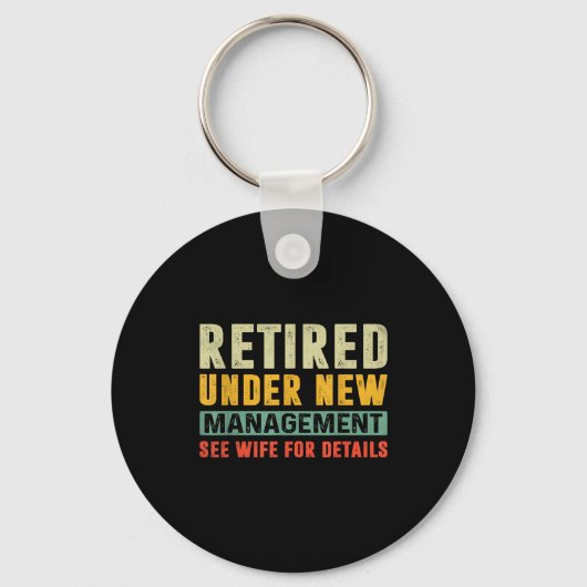 Retirement Funny Party Retired Under New Managemen Sleutelhanger (Voorkant)