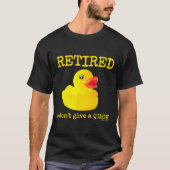 Retirement Funny Retired I Don't Give A Quack Rubb T-shirt (Voorkant)