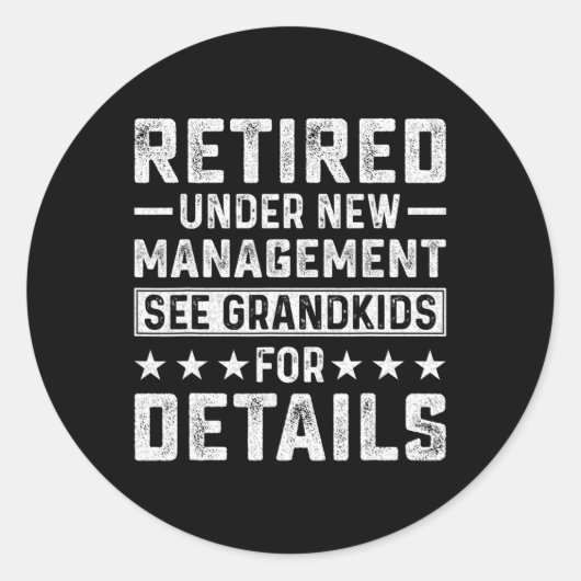 Retirement Gag Party Retired Under New Management  Ronde Sticker (Voorkant)