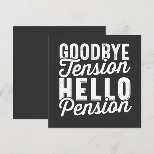 Retirement Gift, Goodbye Tension Hello Pension Kaart (Voorkant / Achterkant)