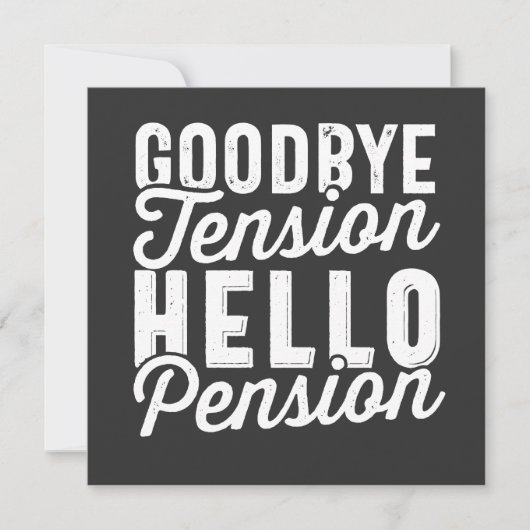 Retirement Gift, Goodbye Tension Hello Pension Kaart (Voorkant)