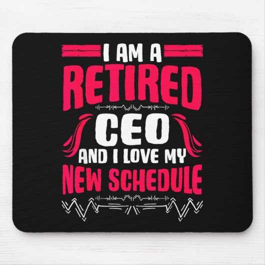 Retirement I'm A Retired Ceo  Muismat (Voorkant)