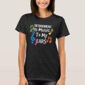 Retirement is muziek kleurrijke muzieknoten met pe t-shirt (Voorkant)