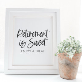 Retirement is Sweet, Enjoy a Treat - Retirement Pa Reclamebord Met Voetstuk