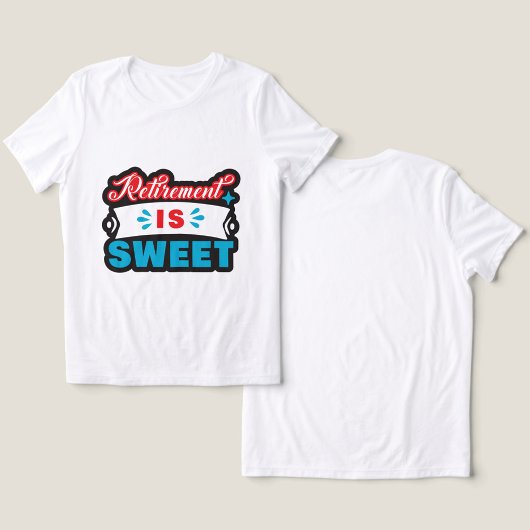 Retirement is Sweet  Tri-Blend Shirt
