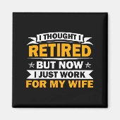 Retirement Novelty For Men Women Dad Grandpa Retir Magneet (Voorkant)
