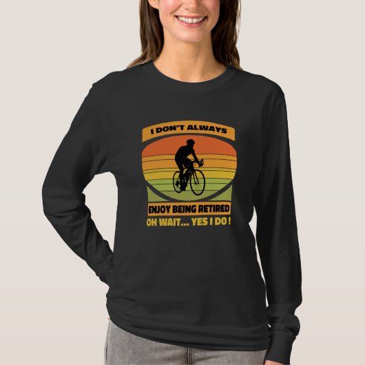 Retirement Plan Bicycle Cool Bike Riding Retired M T-shirt (Voorkant)