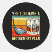 Retirement Plan Golf Bourbon Retired Funny Retiree Ronde Sticker (Voorkant)
