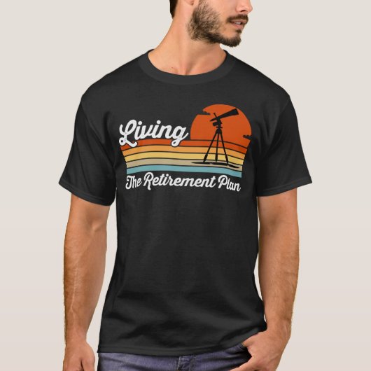 Retirement Plan Sky Observing Telescope Astronomie T-shirt (Voorkant)