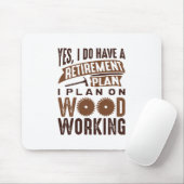 Retirement Plan Woodworking Muismat (Met muis)