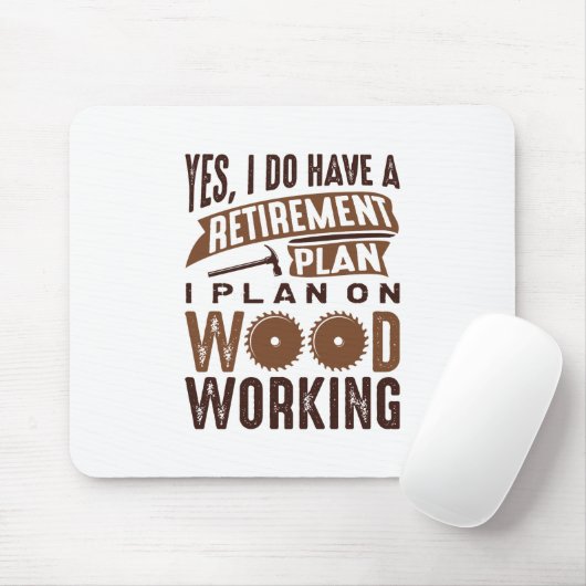 Retirement Plan Woodworking Muismat (Met muis)