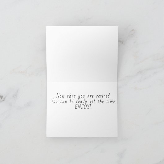 **RETIREMENT** PUTT ALL YOU WANT TO NOW!!!! KAART (Binnen)