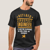 Retirement Retiree Engineering Retired Aerospace E T-shirt (Voorkant)
