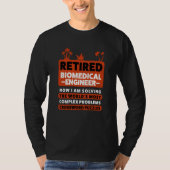 Retirement Retiree Retired Biomedical Engineer T-shirt (Voorkant)