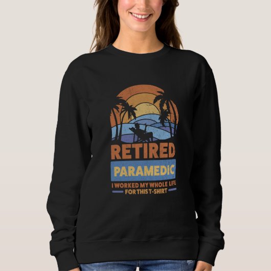Retirement Retiree Retired Paramedic  3 Trui (Voorkant)