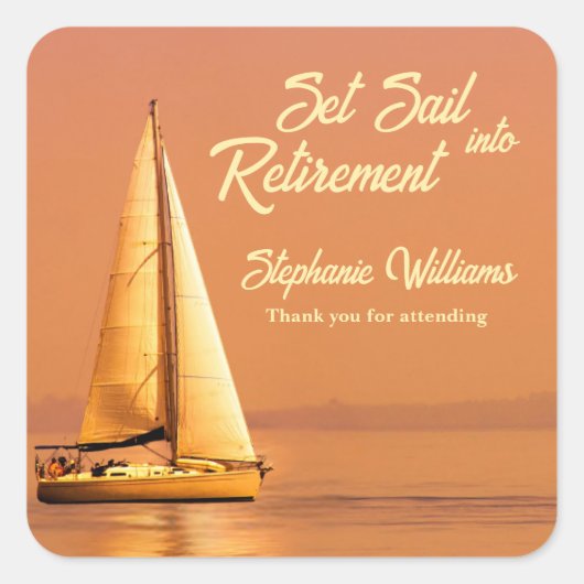 Retirement Set Sail into Retirement Sail Nautical  Vierkante Sticker (Voorkant)