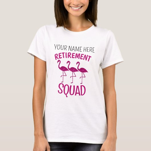 Retirement Squad roze flamingo Custom pensioen naa T-shirt (Voorkant)