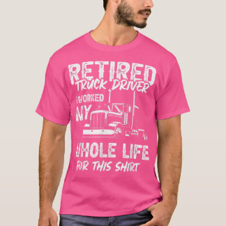 Retirement vrachtwagenchauffeur2479 t-shirt