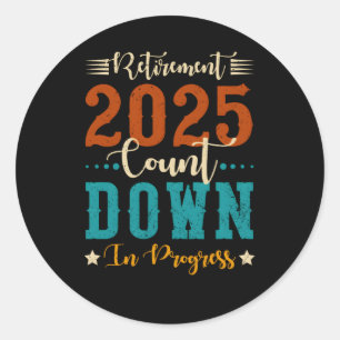 Retiret 2025 Aftellen in uitvoering Pensionering Ronde Sticker