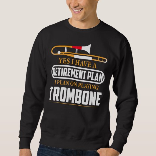 Retivering Plan I Plan On Playing Trombone Jazz Trui (Voorkant)