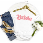 Reto Script Bachelorette Bride T-Shirt