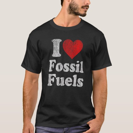  retrant I houdt van fossiele brandstoffen T-shirt (Voorkant)